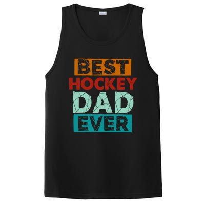 Best Hockey Dad Ever Funny Hockey Dad Gift PosiCharge Competitor Tank