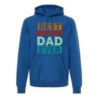 Best Hockey Dad Ever Funny Hockey Dad Gift Premium Hoodie