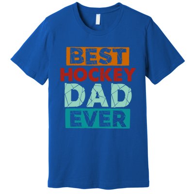 Best Hockey Dad Ever Funny Hockey Dad Gift Premium T-Shirt