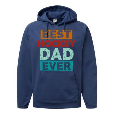 Best Hockey Dad Ever Funny Hockey Dad Gift Performance Fleece Hoodie