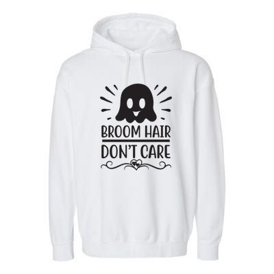 Broom Hair Dont Care Garment-Dyed Fleece Hoodie