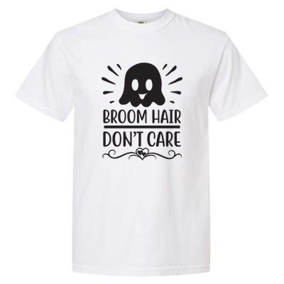 Broom Hair Dont Care Garment-Dyed Heavyweight T-Shirt