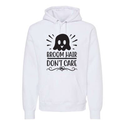 Broom Hair Dont Care Premium Hoodie