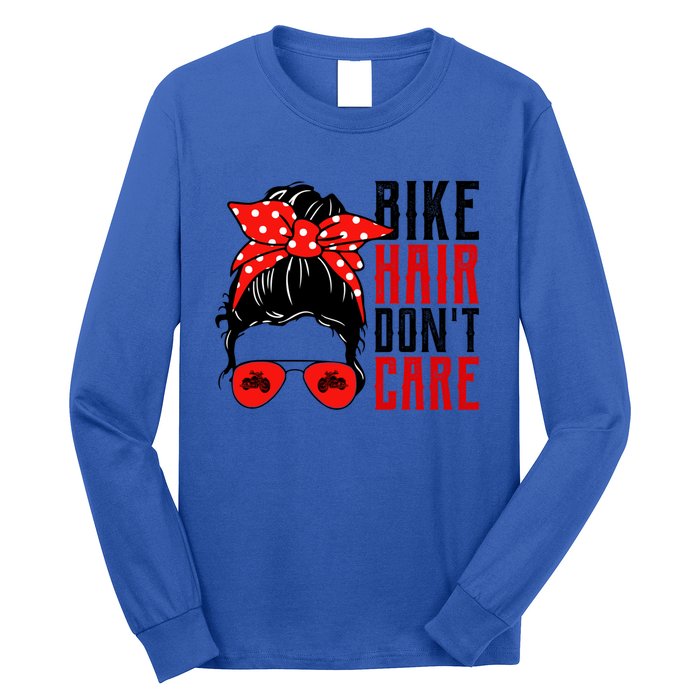 Bike Hair Don't Care Funny Biker Funny Gift Long Sleeve Shirt