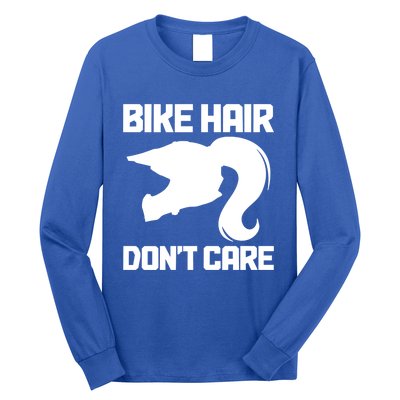 Bike Hair Don't Care Funny Motocross Mx Dirt Biker Gift Long Sleeve Shirt