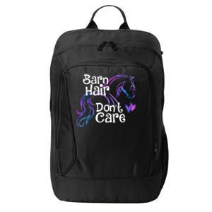 Barn Hair Don't Care Funny Horse Equestrian Riding Graphic Great Gift City Backpack