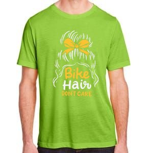 Bike Hair Don't Care Funny Motorcycle Biker Life Messy Plait Gift Adult ChromaSoft Performance T-Shirt