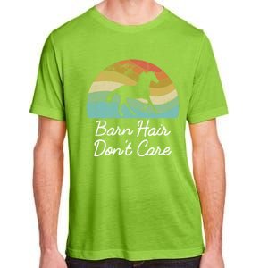 Barn Hair Dont Care Horse Rider Riding Racing Equestrian Run Meaningful Gift Adult ChromaSoft Performance T-Shirt