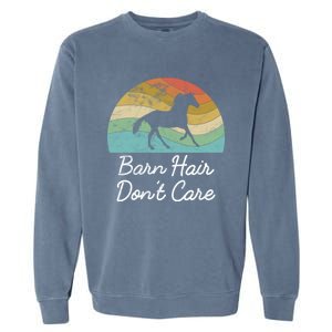 Barn Hair Dont Care Horse Rider Riding Racing Equestrian Run Meaningful Gift Garment-Dyed Sweatshirt