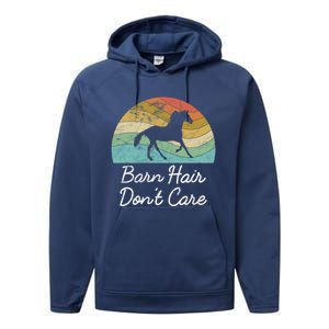 Barn Hair Dont Care Horse Rider Riding Racing Equestrian Run Meaningful Gift Performance Fleece Hoodie