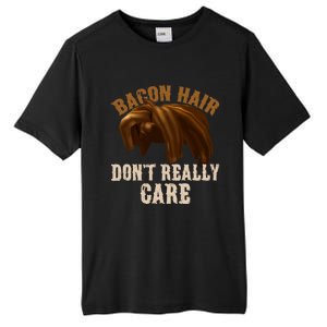 Bacon Hair DonT Really Care Video Gamers Gift Tall Fusion ChromaSoft Performance T-Shirt