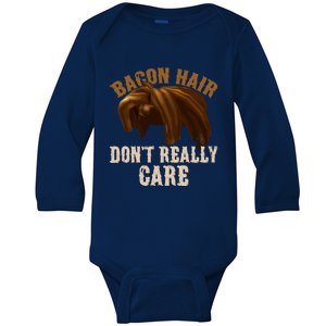 Bacon Hair DonT Really Care Video Gamers Gift Baby Long Sleeve Bodysuit