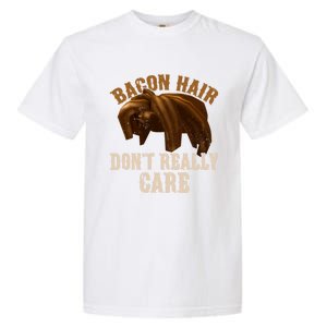 Bacon Hair DonT Really Care Video Gamers Gift Garment-Dyed Heavyweight T-Shirt