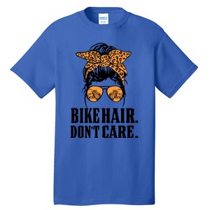 Bike Hair Don't Care Leopard Motorcycle Messy Bun Biker Life Cool Gift Tall T-Shirt