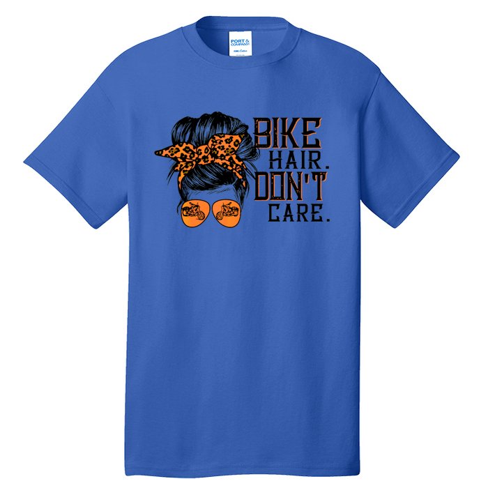 Bike Hair Don't Care Messy Bun Biker Messy Bun Mom Gift Tall T-Shirt