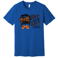 Bike Hair Don't Care Messy Bun Biker Messy Bun Mom Gift Premium T-Shirt