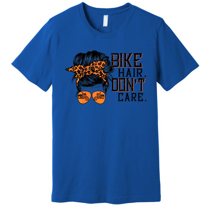 Bike Hair Don't Care Messy Bun Biker Messy Bun Mom Gift Premium T-Shirt