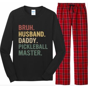 Bruh Husband Daddy Pickleball Master For Dad Fathers Day Meaningful Gift Long Sleeve Pajama Set