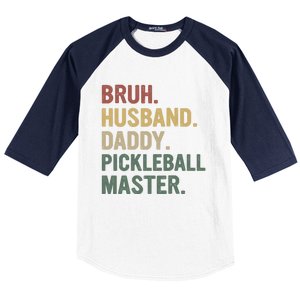 Bruh Husband Daddy Pickleball Master For Dad Fathers Day Meaningful Gift Baseball Sleeve Shirt