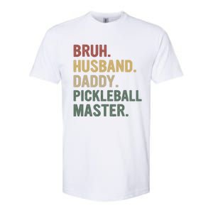 Bruh Husband Daddy Pickleball Master For Dad Fathers Day Meaningful Gift Softstyle CVC T-Shirt