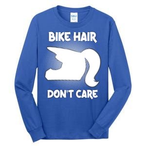 Bike Hair Don't Care Motorcycle Enduro Dirt Bike Riding Gift Tall Long Sleeve T-Shirt