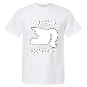 Bike Hair Don't Care Motorcycle Enduro Dirt Bike Riding Gift Garment-Dyed Heavyweight T-Shirt