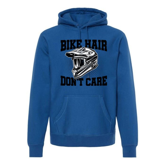 Bike Hair Don't Care Motorcycle Enduro Dirt Bike Riding Meaningful Gift Premium Hoodie