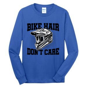 Bike Hair Don't Care Motorcycle Enduro Dirt Bike Riding Meaningful Gift Tall Long Sleeve T-Shirt