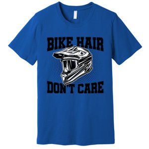 Bike Hair Don't Care Motorcycle Enduro Dirt Bike Riding Meaningful Gift Premium T-Shirt