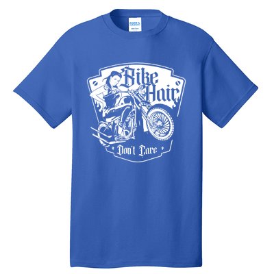 Bike Hair Don't Care Biker Motorcycle Bike Gift Tall T-Shirt