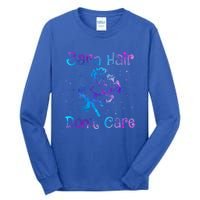 Barn Hair DonT Care Funny Horse Lover N Gift Tall Long Sleeve T-Shirt