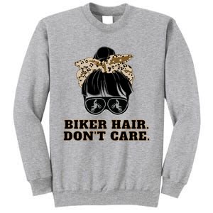 Biker Hair Don't Care For Bike Lovers Messy Bun Mothers Day Cute Gift Tall Sweatshirt