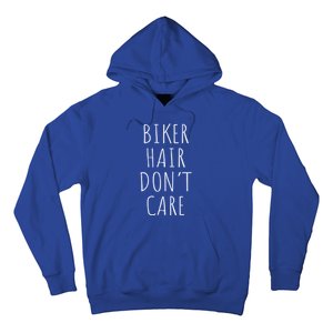 Biker Hair Don't Care For Bike Lovers Funny Gift Hoodie