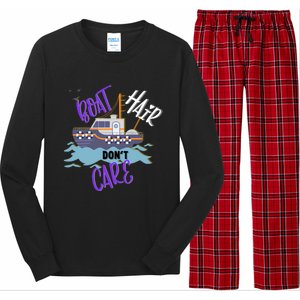 Boat Hair Dont Care Gift Cute Meaningful Gift Long Sleeve Pajama Set