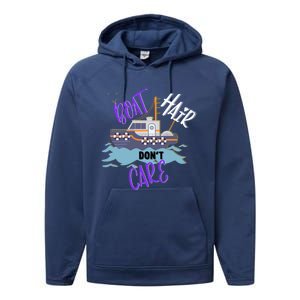 Boat Hair Dont Care Gift Cute Meaningful Gift Performance Fleece Hoodie