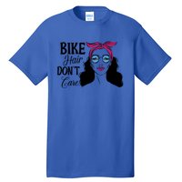 Biker Hair Don't Care Gift For Bike Lovers Messy Bun Gift Tall T-Shirt