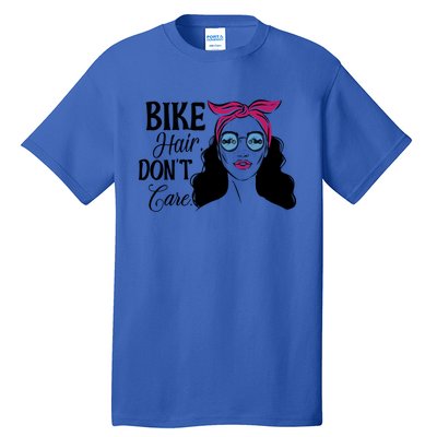 Biker Hair Don't Care Gift For Bike Lovers Messy Bun Gift Tall T-Shirt