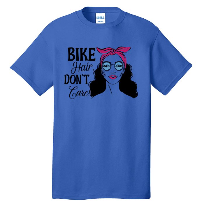 Biker Hair Don't Care Gift For Bike Lovers Messy Bun Gift Tall T-Shirt