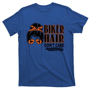 Biker Hair Don't Care Gift For Bike Lovers Messy Bun Funny Gift T-Shirt