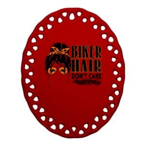 Biker Hair Don't Care Gift For Bike Lovers Messy Bun Funny Gift Ceramic Oval Ornament