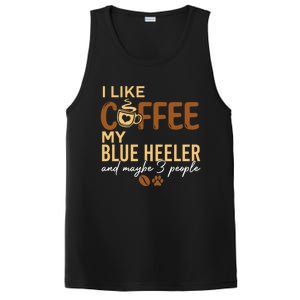 Blue Heeler Dog Owner Coffee Lovers Quote Funny Gift Christmas Cool Gift PosiCharge Competitor Tank