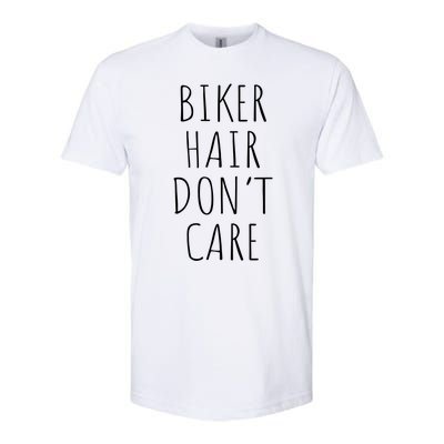 Biker Hair Don't Care Gift For Bike Lovers Motorcycle Meaningful Gift Softstyle® CVC T-Shirt