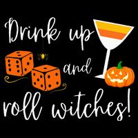 Bunco Halloween Drink Up and Roll Witches Button