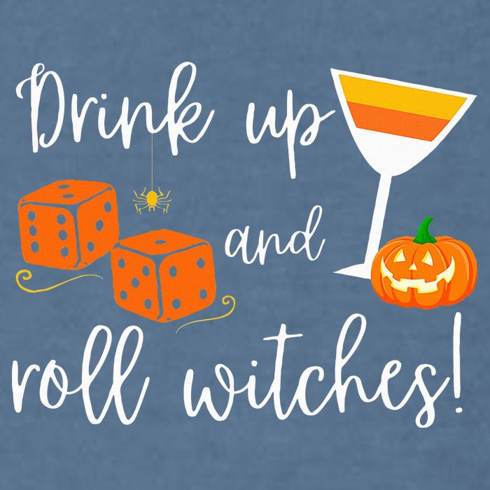 Bunco Halloween Drink Up and Roll Witches Garment-Dyed Sweatshirt