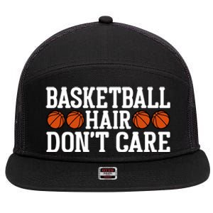 Basketball Hair Don't Care Gift For Basketball Fan Sport Team 7 Panel Mesh Trucker Snapback Hat