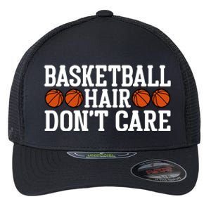 Basketball Hair Don't Care Gift For Basketball Fan Sport Team Flexfit Unipanel Trucker Cap