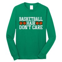 Basketball Hair Don't Care Gift For Basketball Fan Sport Team Long Sleeve Shirt