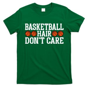 Basketball Hair Don't Care Gift For Basketball Fan Sport Team T-Shirt