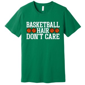 Basketball Hair Don't Care Gift For Basketball Fan Sport Team Premium T-Shirt