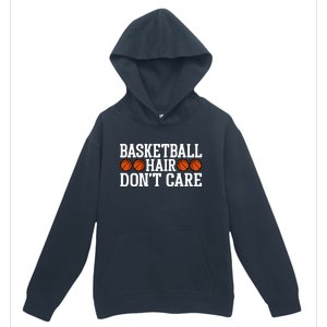 Basketball Hair Don't Care Gift For Basketball Fan Sport Team Urban Pullover Hoodie